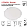 Kép 9/52 - LED felületi lámpatest FLORI kerek, fehér, 22W, semleges fehér